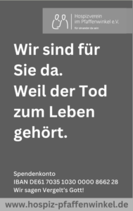 Hospiz Polling - Hospizverein Pfaffenwinkel, graues Plakat mit weißer Schrift.