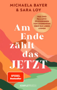 Buchcover "Am Ende zählt das JETZT" von Michaela Bayer und Sara Loy